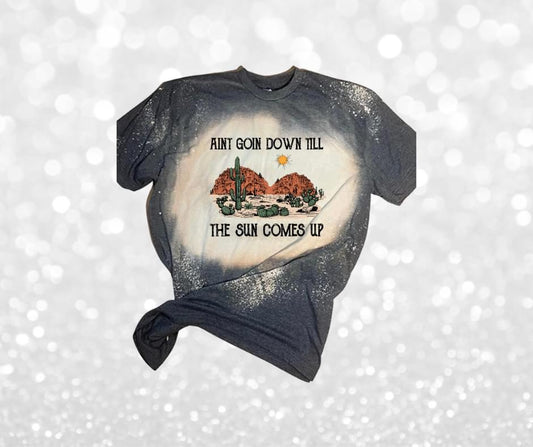Ain’t Goin Down Tee